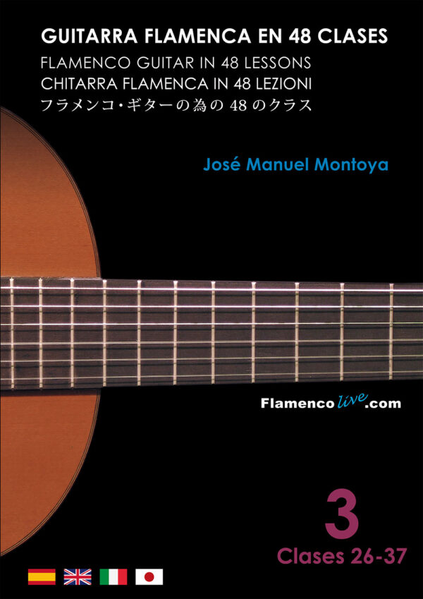 Guitarra Flamenca en 48 clases Vol-3,, Jose Manuel Montoya