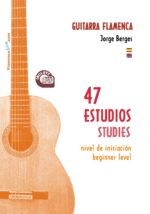 47 estudios para Guitarra Flamenca