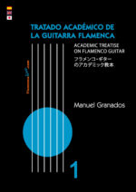 Tratado Académico de la Guitarra Flamenca Vol 1 - Manuel Granados