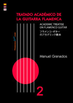 Tratado Académico de la Guitarra Flamenca Vol 2 - Manuel Granados