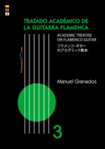 Tratado Académico de la Guitarra Flamenca Vol 3 - Manuel Granados