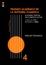 Tratado Académico de la Guitarra Flamenca Vol 4 - Manuel Granados