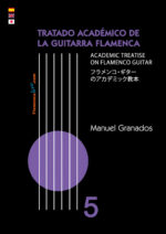 Tratado Académico de la Guitarra Flamenca Vol 5 - Manuel Granados