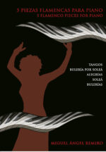 5 piezas flamencas para piano, M. Angel Remiro