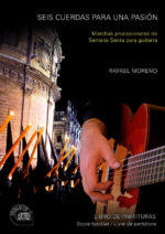 Seis cuerdas para una pasión - Rafael Moreno