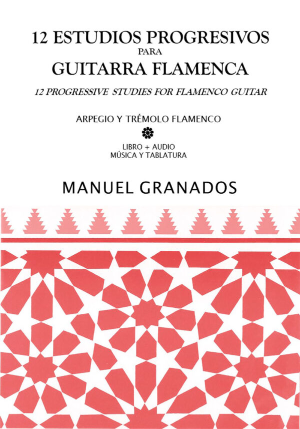 12 Estudios Progresivos para Guitarra Flamenca - Manuel Granados