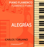 Alegrías - Piano - Carlos Torijano