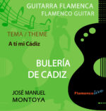 Bulerías de Cádiz - A ti mi Cádiz  - Jose Manuel Montoya
