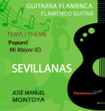 Sevillanas - Pupurri en Mi (E) - Jose Manuel Montoya