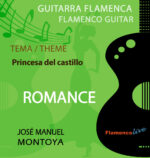 Bulerías (Romance) - Princesa del castillo- Jose Manuel Montoya