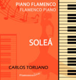 Soleá - Piano - Carlos Torijano