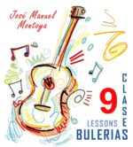 Bulerías en 9 clases - José Manuel Montoya
