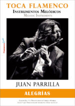 Toca Flamenco con Juan Parrilla - Instrumentos Melódicos - ALEGRÍAS -