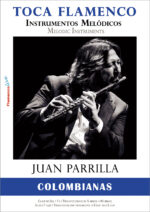 Toca Flamenco con Juan Parrilla - Instrumentos Melódicos - COLOMBIANAS -