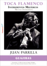 Toca Flamenco con Juan Parrilla - Instrumentos Melódicos - GUAJIRAS -