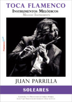 Toca Flamenco con Juan Parrilla - Instrumentos Melódicos - SOLEÁ -