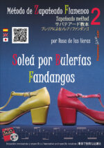 Vol 2 (oleá por Bulerías y Fandangos)- Método de Zapateado Baile Flamenco - Rosa de las Heras