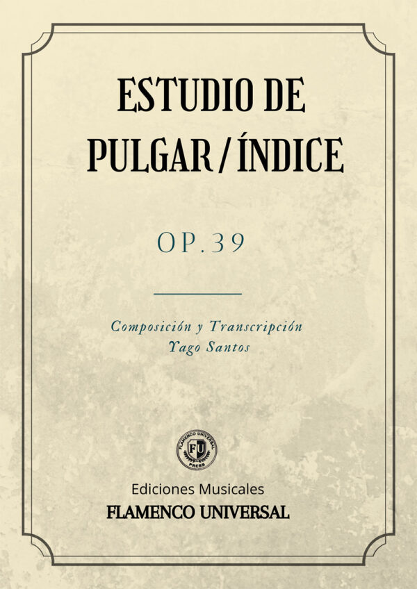 Estudio de Pulgar-Índice OP. 39 - Yago Santos