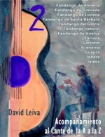 Acompañamiento al Cante de la A a la Z (Vol 2 de Fandango de Almería a Jaleos)- David Leiva