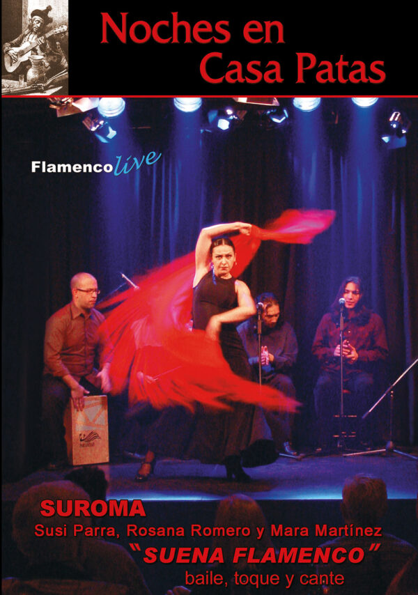 Noches en Casa Patas Suena Flamenco, Suroma