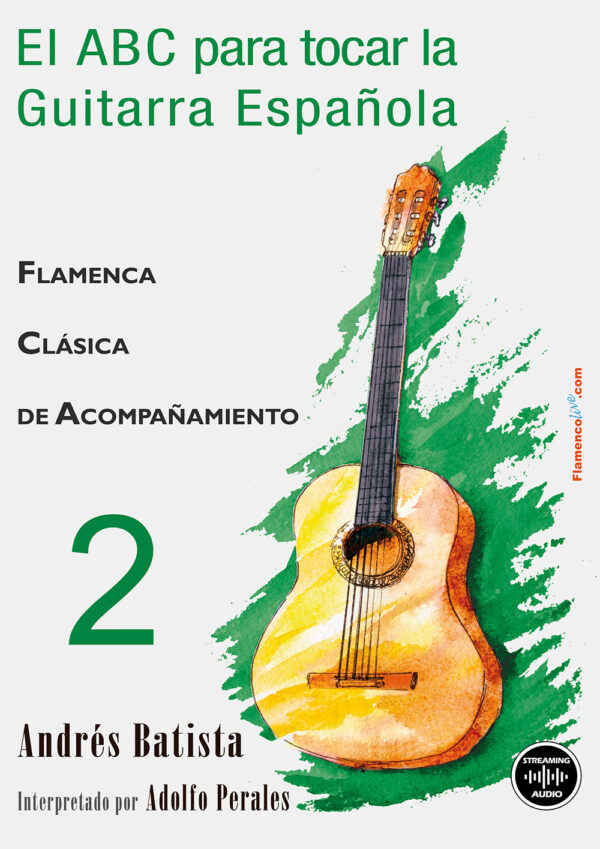 El ABC para tocar la Guitarra Española -Vol 2 - Andrés Batista
