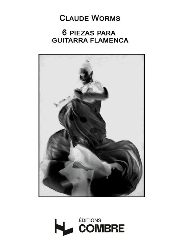 6 Flamenco Guitar Themes – Claude Worms