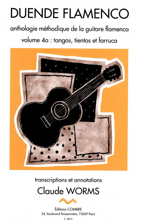 Duende Flamenco - Tangos, Tientos y Farruca 4A - Claude Worms