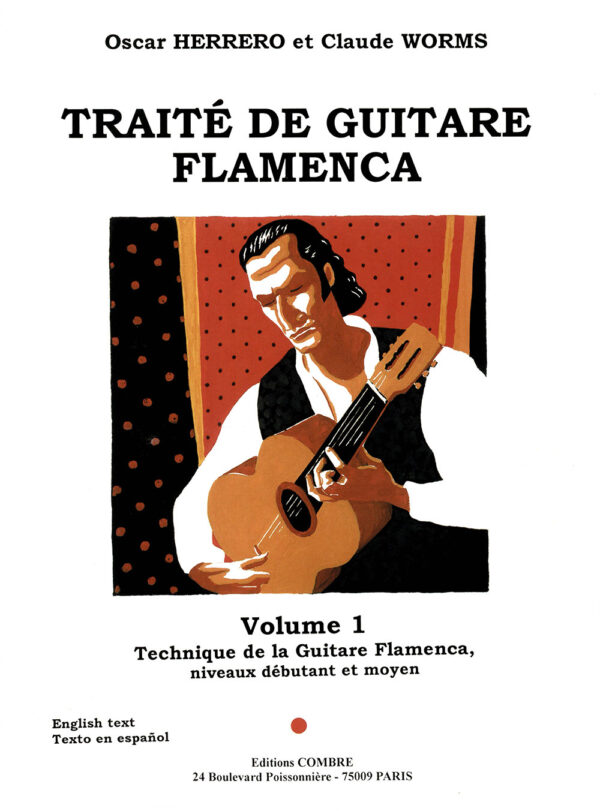 Tratado de la Guitarra Flamenca - (Vol. 1) - Oscar Herrero y Claude Worms