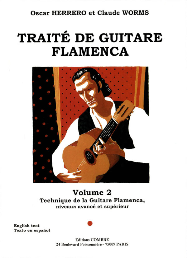 Tratado de la Guitarra Flamenca - (Vol. 2) - Oscar Herrero y Claude Worms