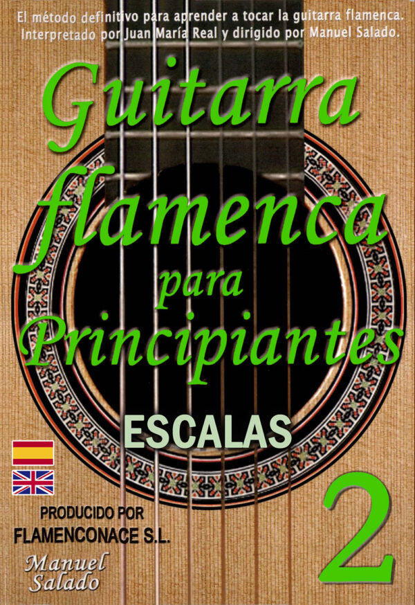 Guitarra flamenca para principiantes - Vol 2- Escalas- Juan Mª Real