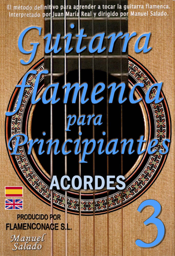 Guitarra flamenca para principiantes - Vol 3- Acordes - Juan Mª Real