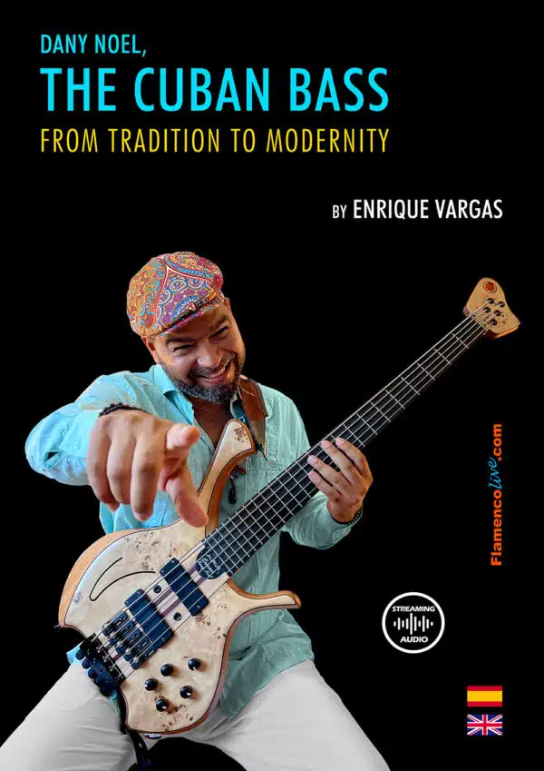 Dany Noel, The Cuban Bass. From tradition to modernity by Enrique Vargas