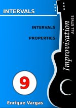 - 9 - INTERVALS AND THEIR PROPERTIES - Guitar Improvisation -All styles- by Enrique Vargas