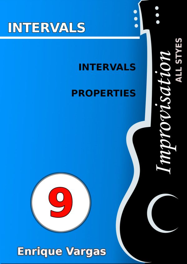 - 9 - INTERVALS AND THEIR PROPERTIES - Guitar Improvisation -All styles- by Enrique Vargas