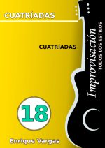 - 18 - CUATRÍADAS - Improvisación para guitarra -todos los estilos- por Enrique Vargas