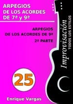 - 25 - ARPEGIOS DE LOS ACORDES DE 9ª, 2ª PARTE - Improvisación para guitarra todos los estilos- por Enrique Vargas