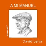 A MI MANUEL- David Leiva