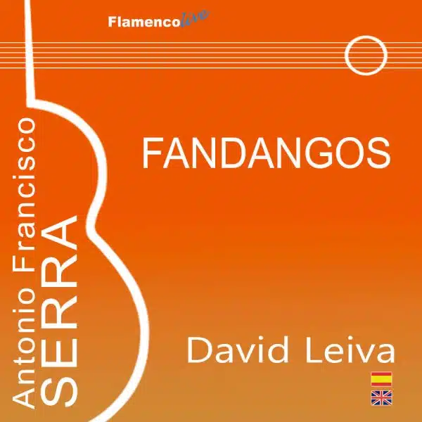 Tocando a Antonio Francisco Serra - FANDANGOS en Mi - David Leiva